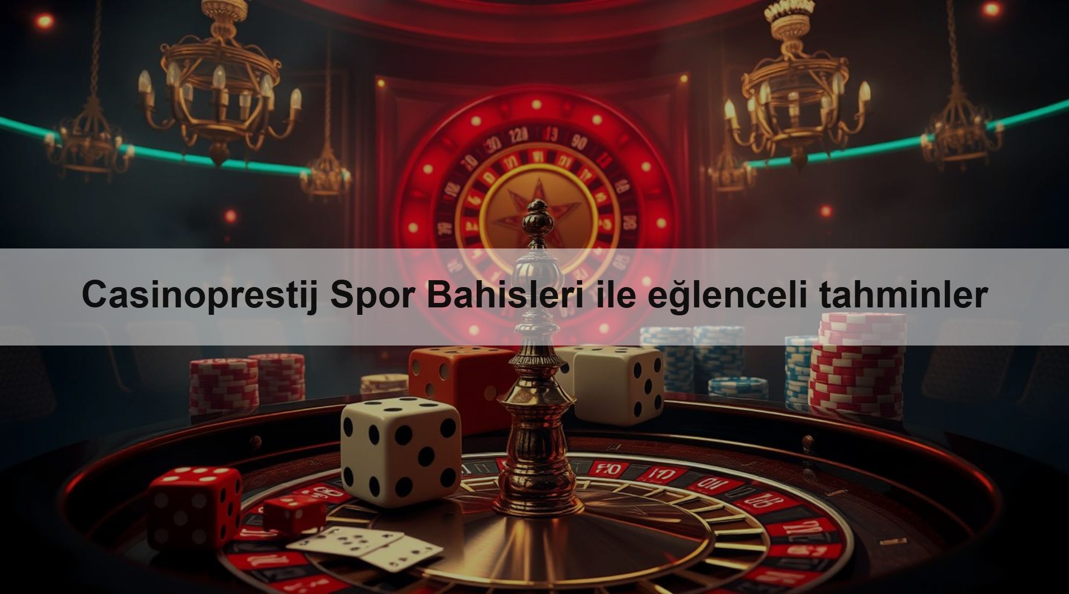 Casinoprestij Spor Bahisleri ile eğlenceli tahminler