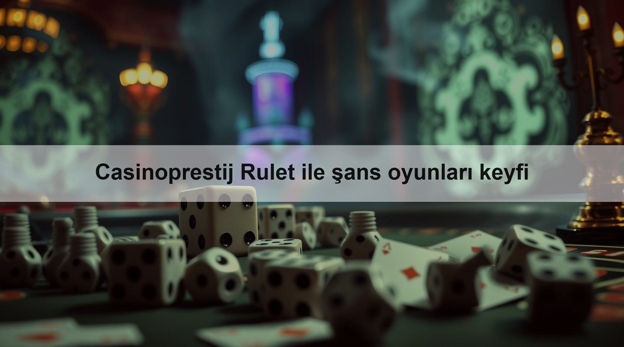 Casinoprestij Rulet ile şans oyunları keyfi