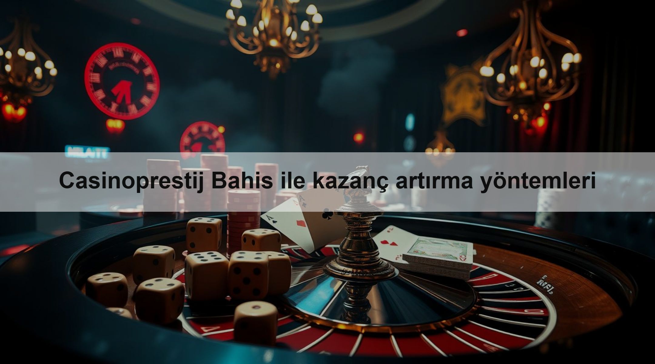 Casinoprestij Bahis ile kazanç artırma yöntemleri