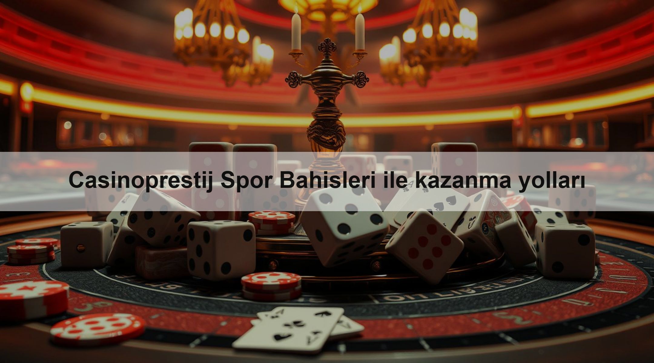 Casinoprestij Spor Bahisleri ile kazanma yolları