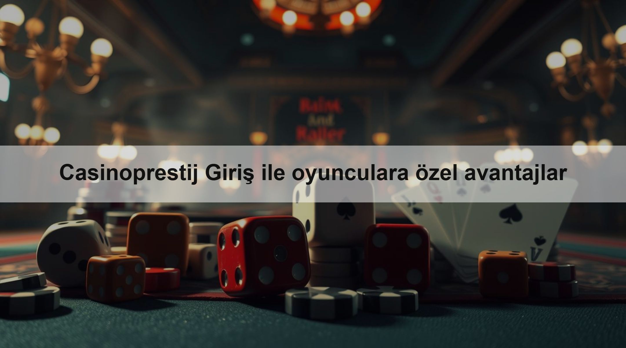 Casinoprestij Giriş ile oyunculara özel avantajlar