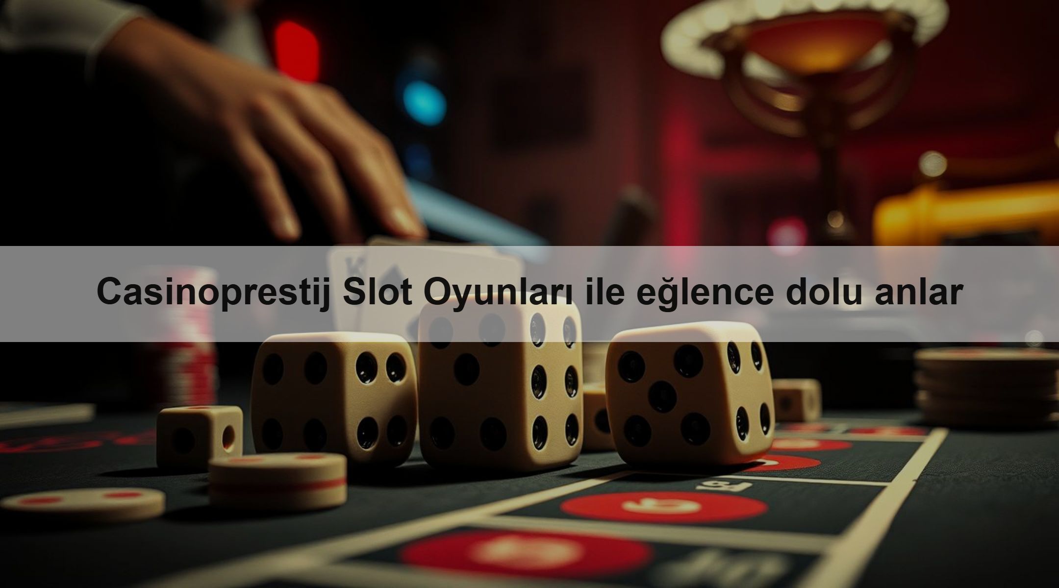 Casinoprestij Slot Oyunları ile eğlence dolu anlar