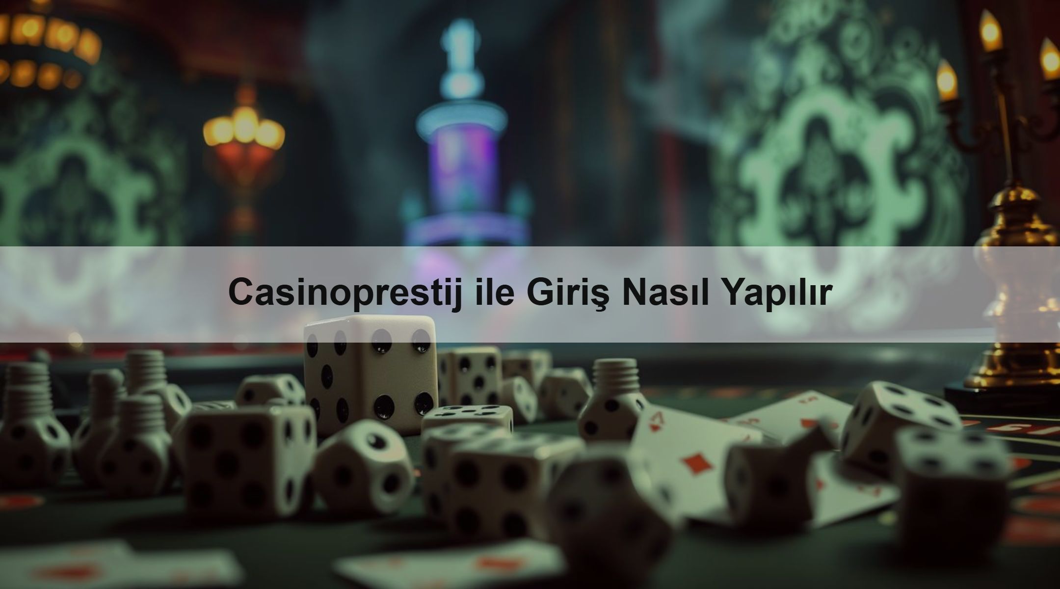 Casinoprestij ile Giriş Nasıl Yapılır