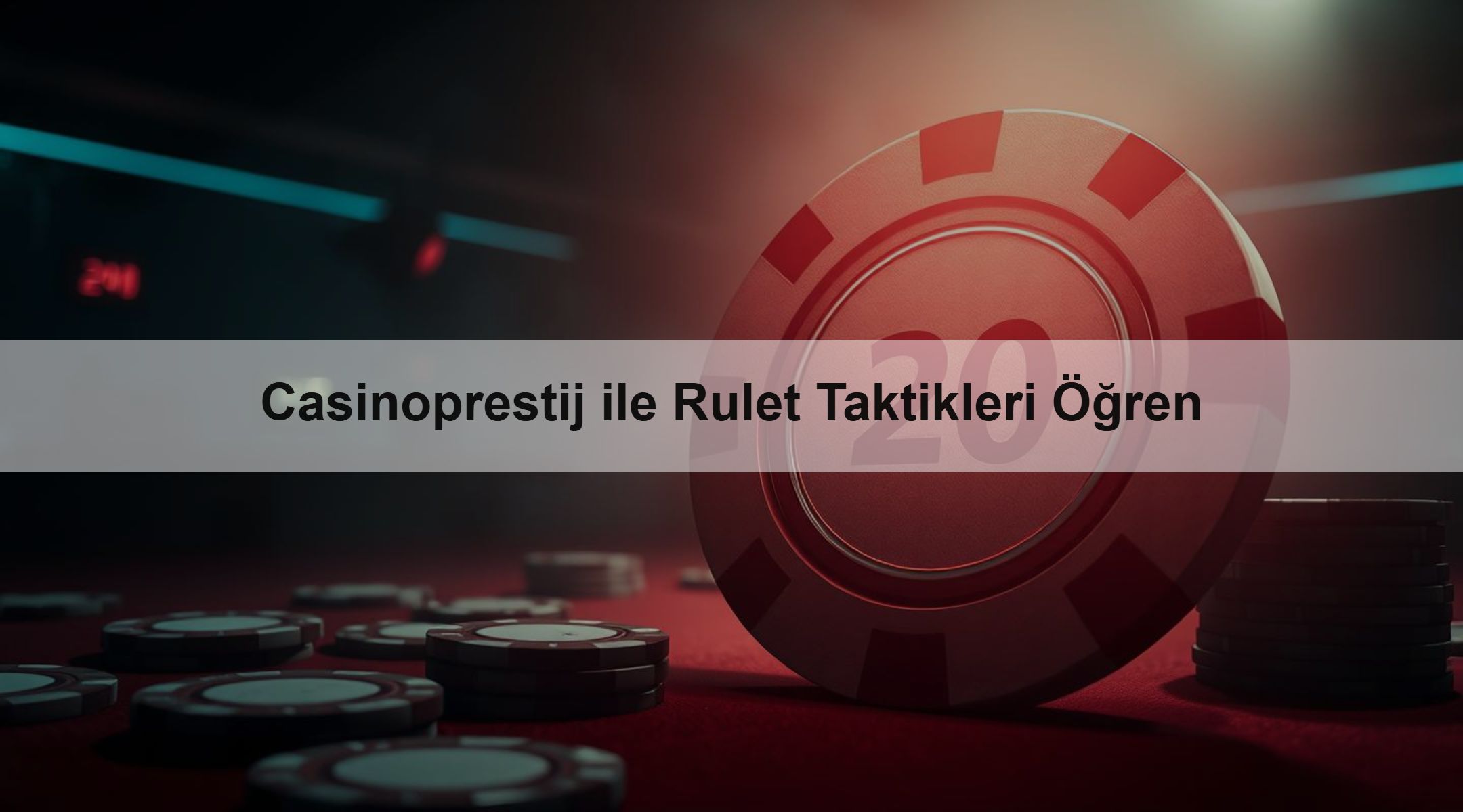 Casinoprestij ile Rulet Taktikleri Öğren