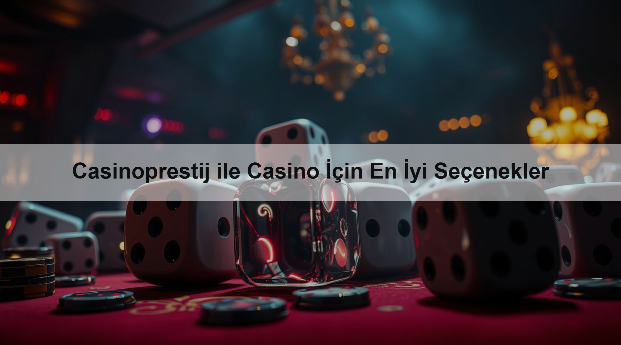 Casinoprestij ile Casino İçin En İyi Seçenekler