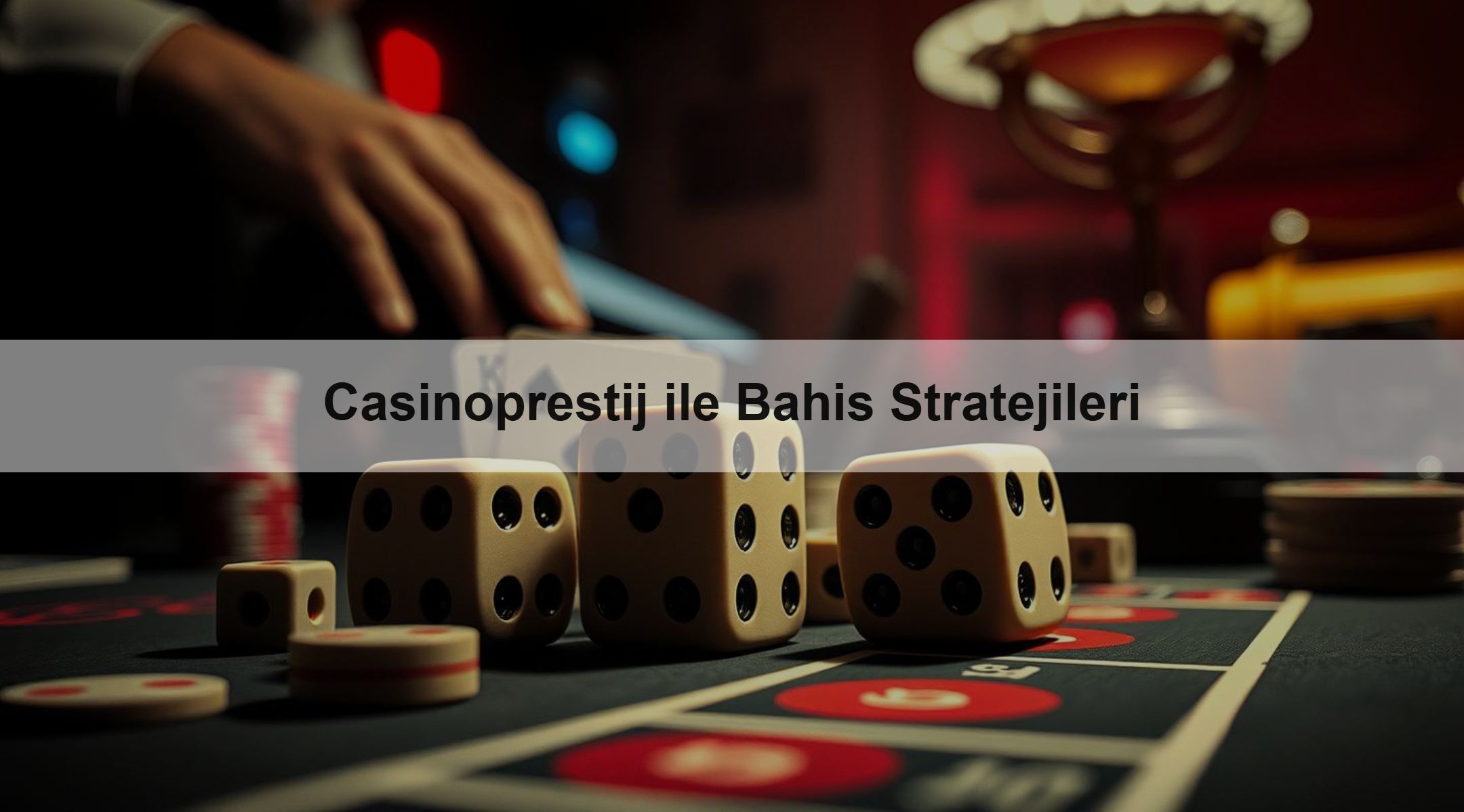 Casinoprestij ile Bahis Stratejileri