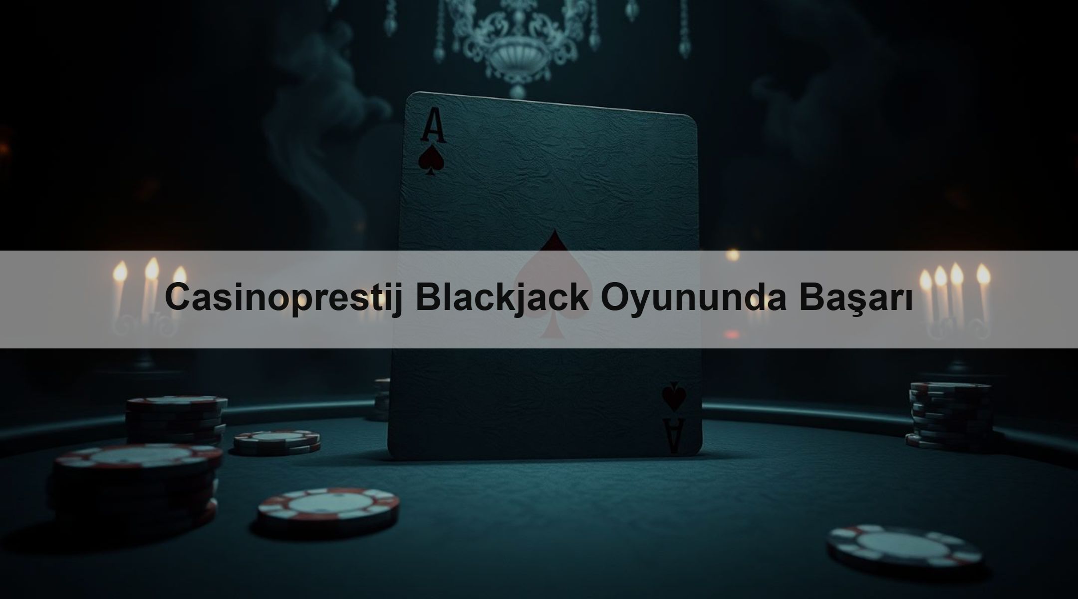 Casinoprestij Blackjack Oyununda Başarı