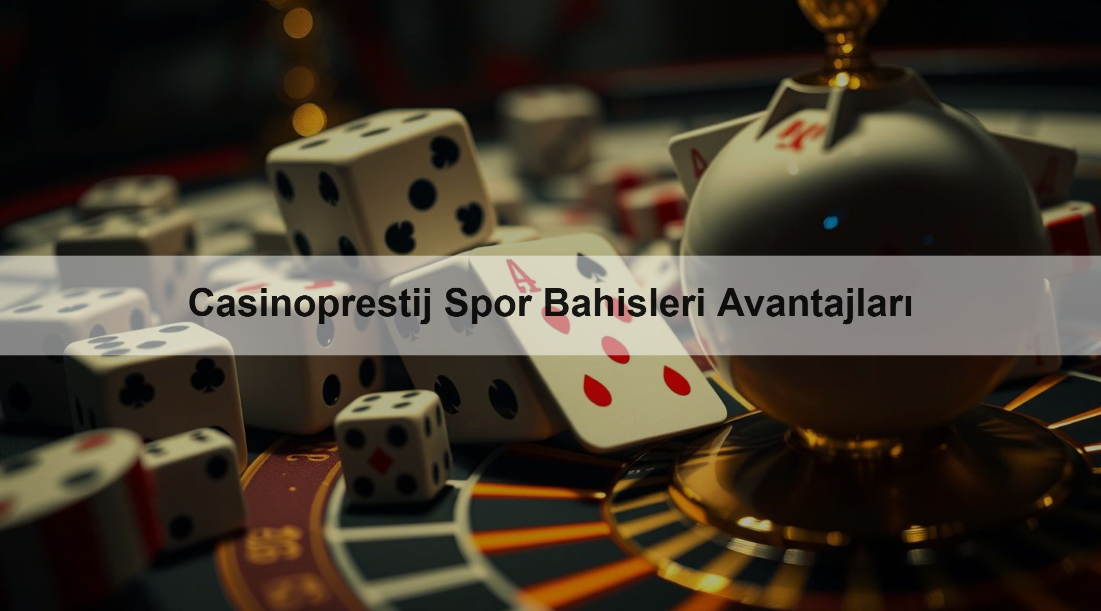 Casinoprestij Spor Bahisleri Avantajları