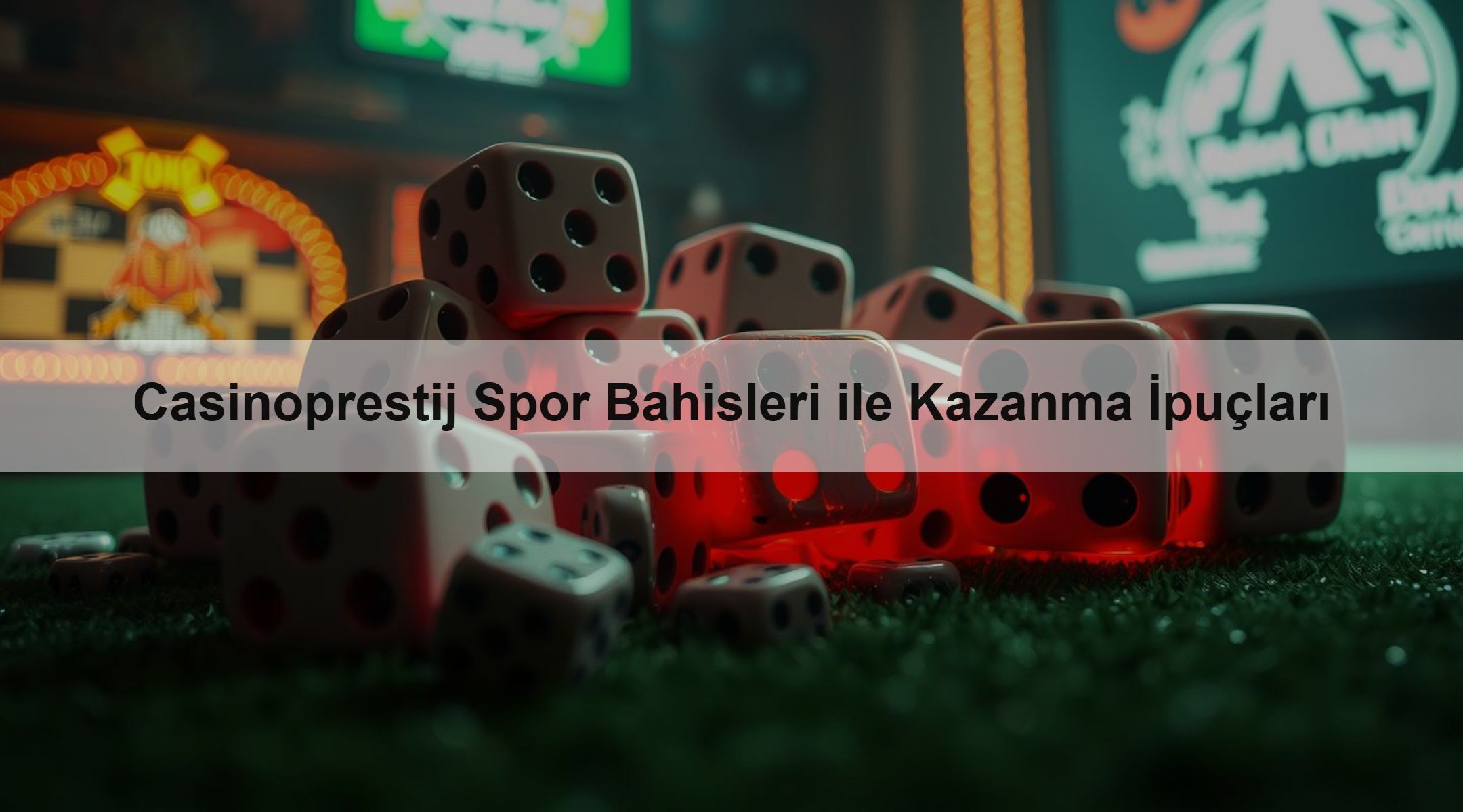Casinoprestij Spor Bahisleri ile Kazanma İpuçları