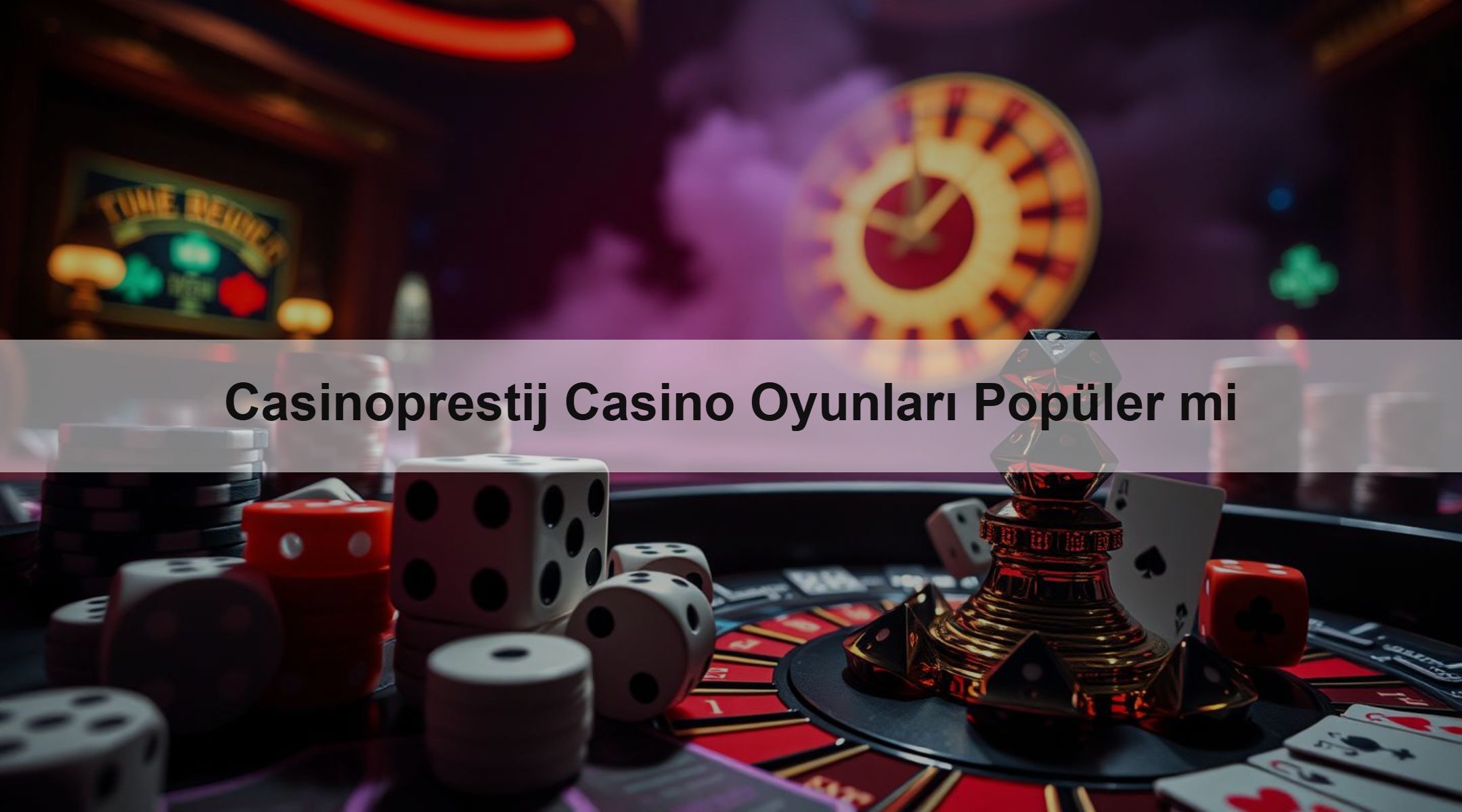 Casinoprestij Casino Oyunları Popüler mi