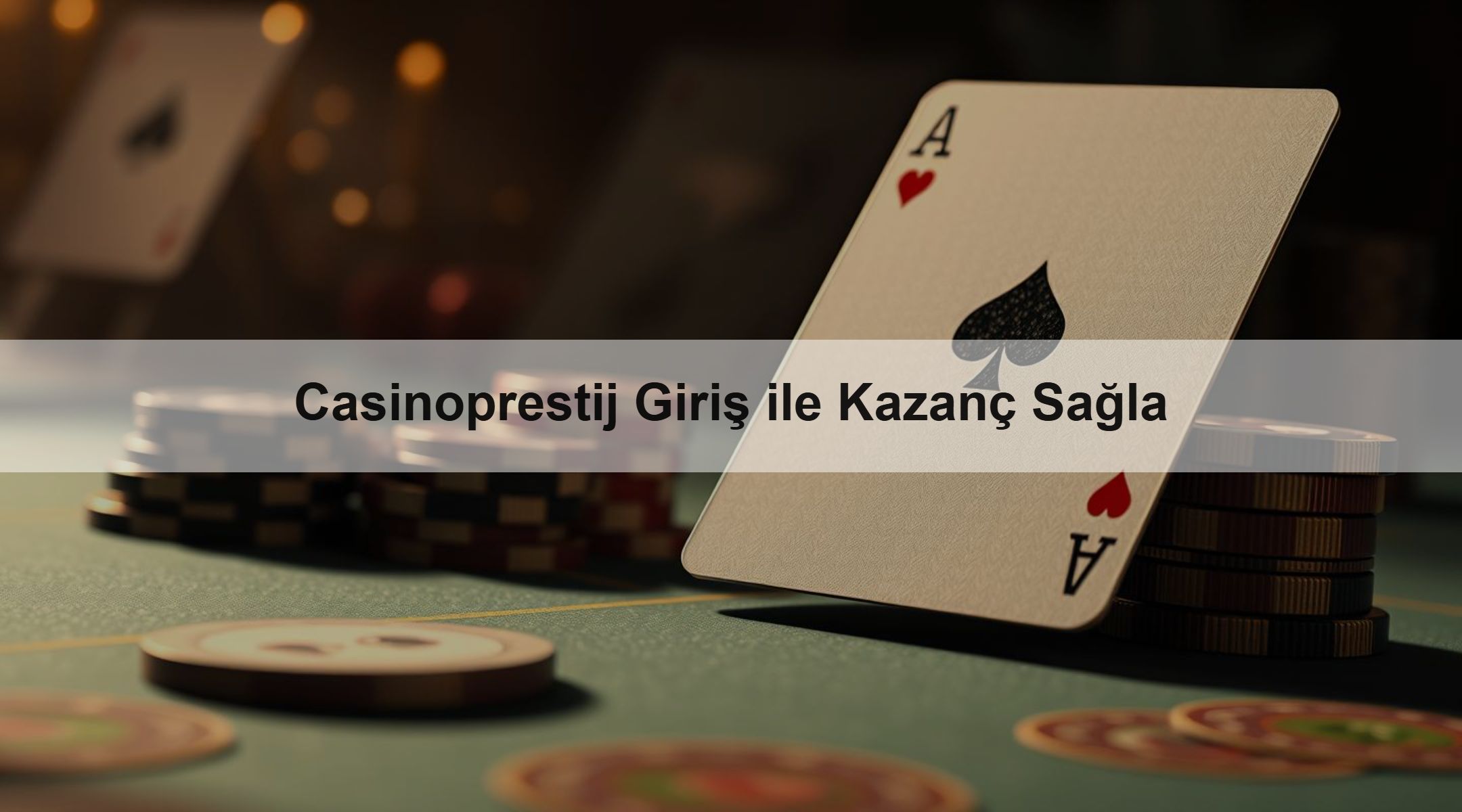 Casinoprestij Giriş ile Kazanç Sağla