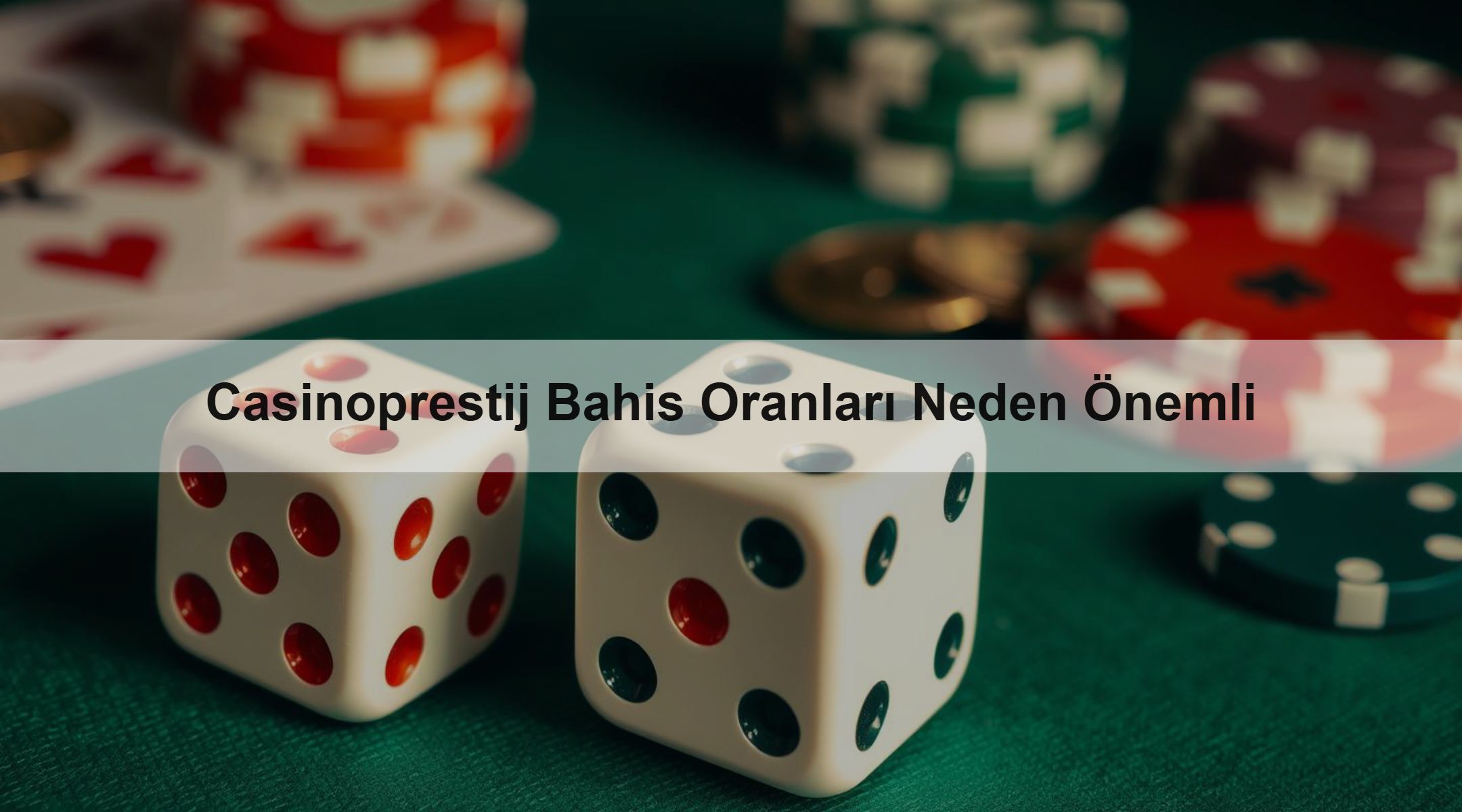 Casinoprestij Bahis Oranları Neden Önemli
